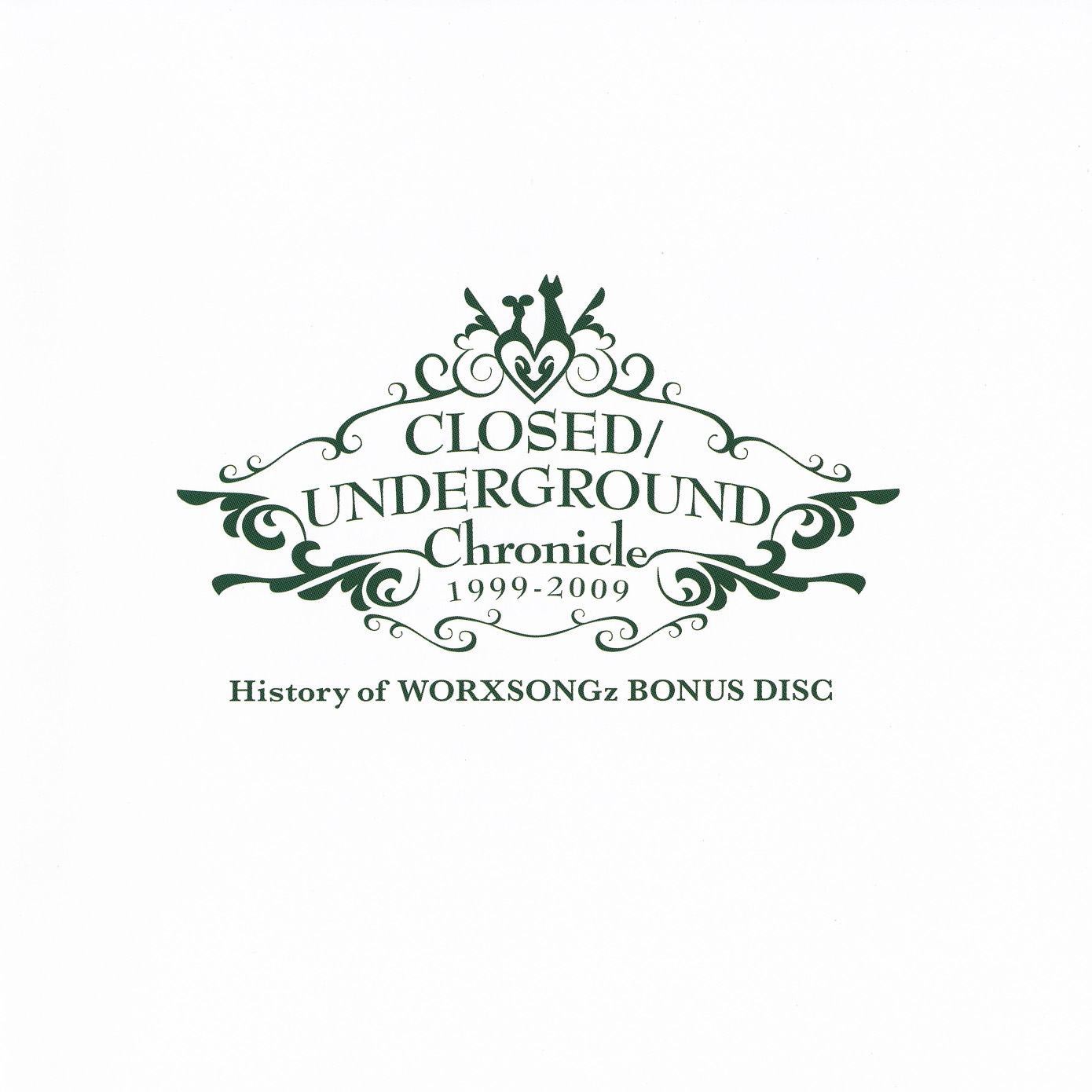 CLOSED/UNDERGROUND Chronicle vol.7 History of WORXSONGz PremiumBox